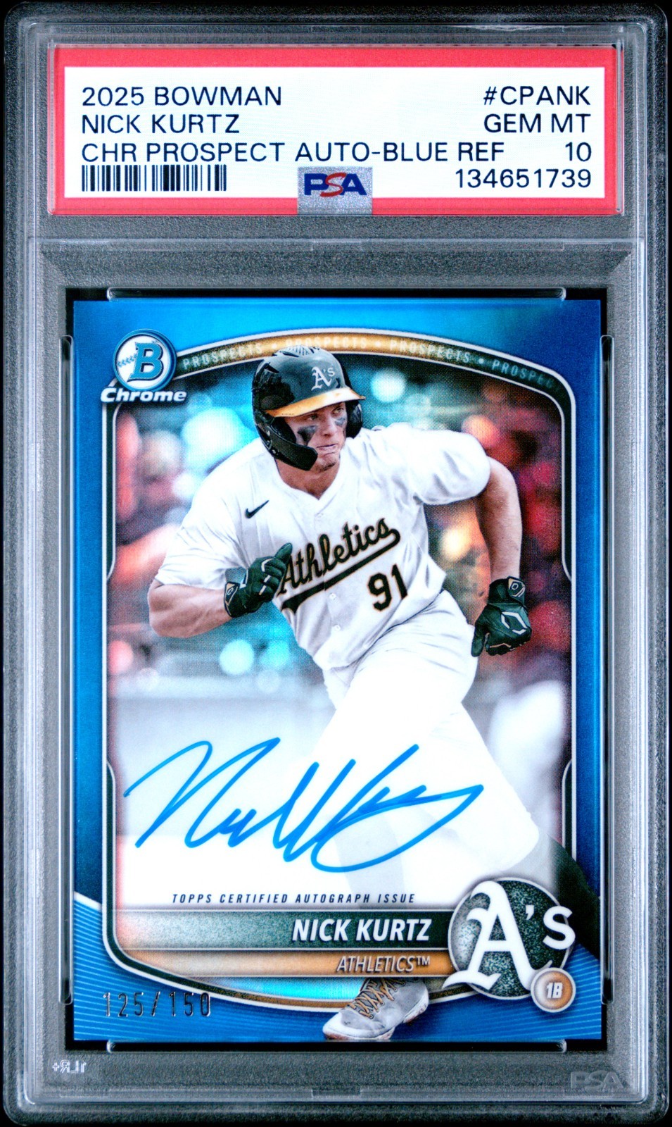 2025 Nick Kurtz Bowman Chrome Prospect Blue Refractor AUTO PSA 10 GEM /150 CPANK
