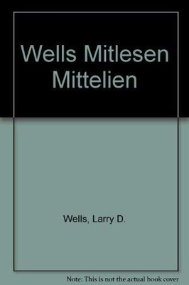 Mitlesen Mitteilen - Paperback By Wells, Larry D. - GOOD