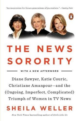 Sheila Weller The News Sorority (Paperback) (UK IMPORT)