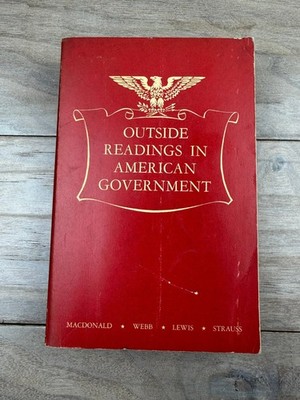 Outside Readings in American Government 1949 2nd Printing Crowell