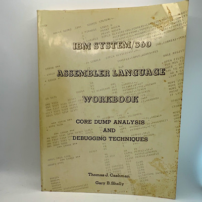 Anaheim IBM System/360 Assembler Workbook Core Dump Debugging PB 1973 4th