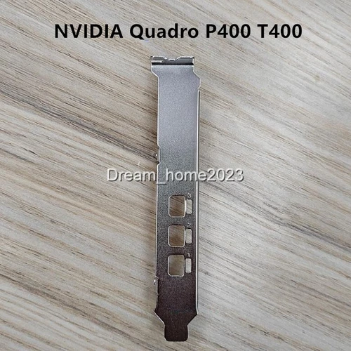 Full Hight Profile Bracket For LEADTEK NVIDIA Quadro P400 T400 Graphics Cards