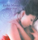 Deep Blue von Keiko Matsui (2004)