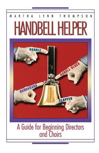 Martha Lynn Thompson Handbell Helper (taschenbuch)