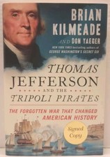 THOMAS JEFFERSON AND THE TRIPOLI PIRATES by Brian Kilmeade (2015, HC/DJ)- SINGED