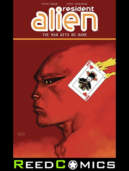 RESIDENT ALIEN VOLUME 4 THE MAN WITH NO NAME GRAPHIC NOVEL Collect 4 Part Series