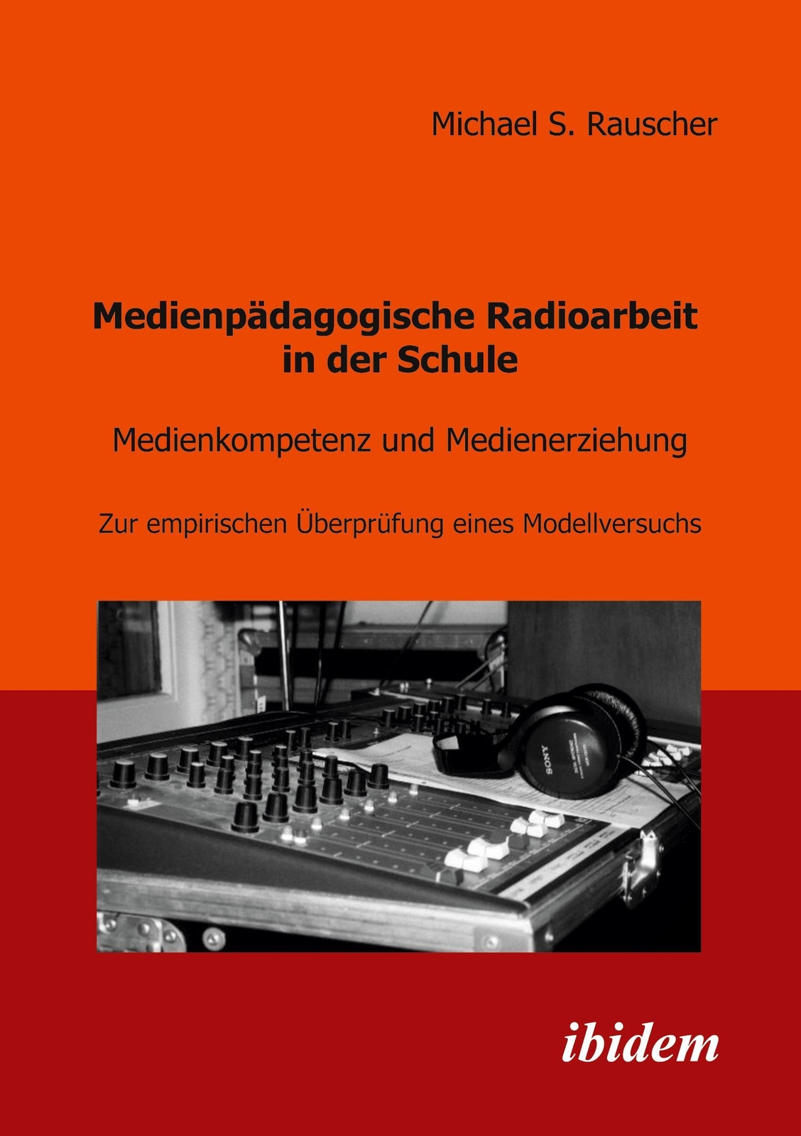 Michael Rauscher | Medienpädagogische Radioarbeit In Der Schule |
