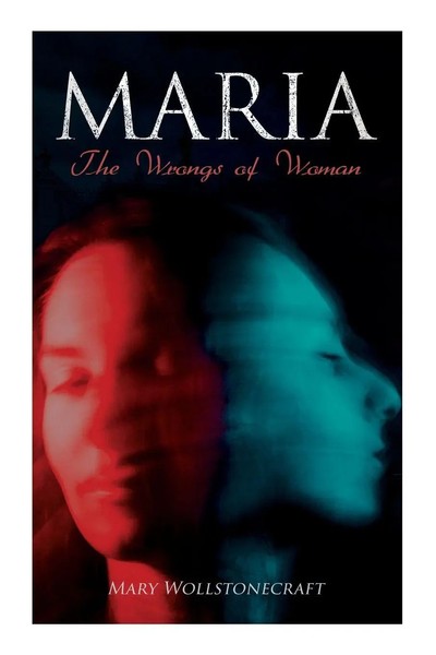 Mary Wollstonecraft | Maria - The Wrongs Of Woman | Taschenbuch | Englisch-image