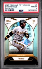2025 TOPPS WELCOME TO THE CLUB 3X MVP AQUA FOIL #5 BARRY BONDS 46/75 PSA 8