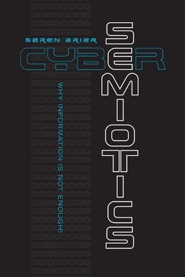 Soren Brier Cybersemiotics (Paperback) (UK IMPORT)