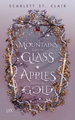 Mountains Made of Glass / Apples Dipped in Gold | Scarlett St. Clair | deutsch