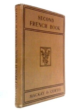 Second French Book (D. Mackay, F. J. Curtis - 1926) (ID:22980)