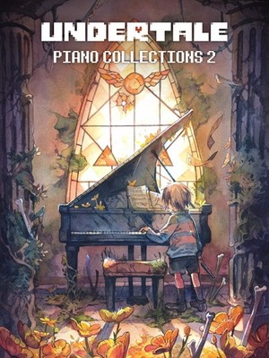 UNDERTALE Piano Collections, Vol. 2 - Sheet Music from the game by David Peacock