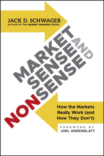 Market Sense and Nonsense: How the Markets by Jack D. Schwager (HB 2012) - Image 7