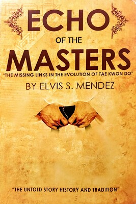 Echo Of The Masters by Elvis S. Mendez (2021, Soft Cover)