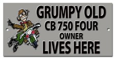 M&Uuml;RRISCHES ALTES CB 750 VIER BESITZER WOHNT HIER BLECHSCHILD. MOTORRAD / BIKER HUMOR.