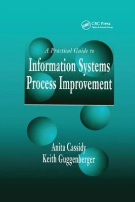 A Practical Guide To Information Systems Process Improvement
