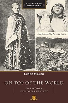 On Top of the World: Five Women Explorers in Tibet ... | Buch | Zustand sehr gut