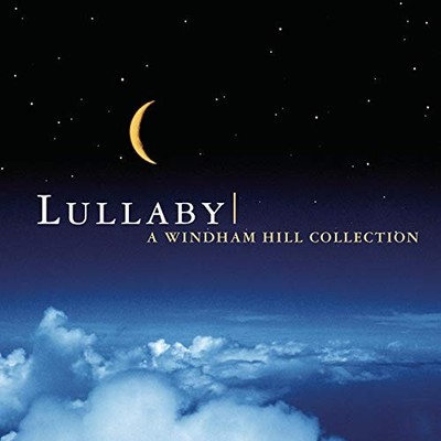 Lullaby: A Windham Hill Collection - Audio CD By VARIOUS ARTISTS - VERY GOOD