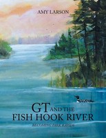 Amy Larson | GT And The Fish Hook River | Taschenbuch | Englisch (2014)