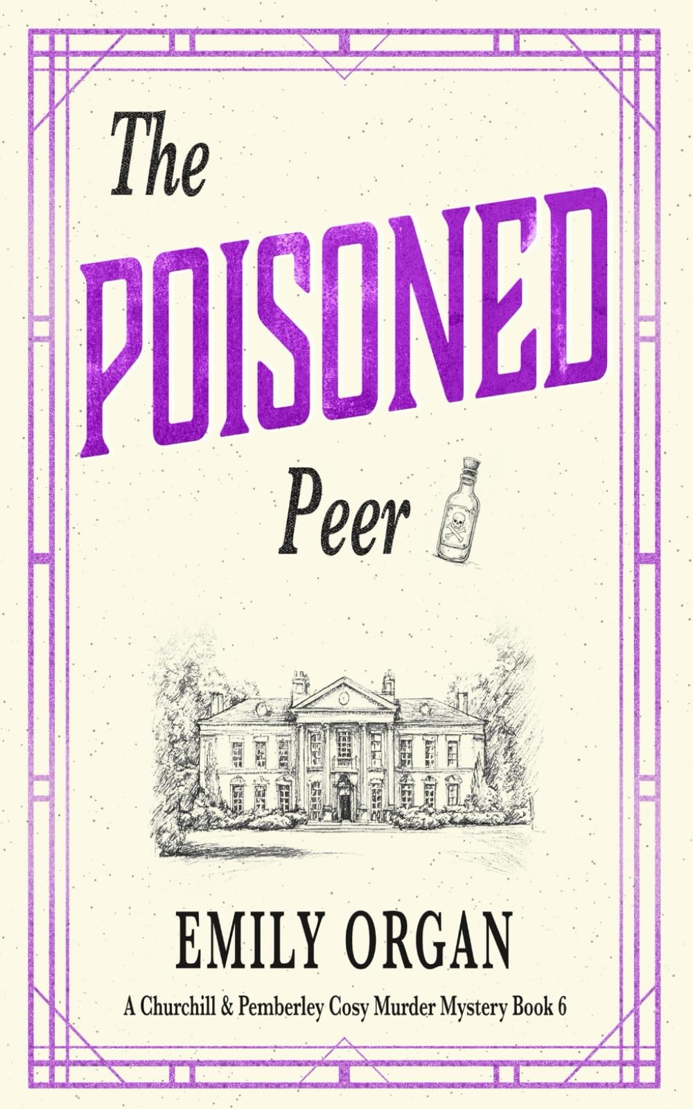 The Poisoned Peer (Churchill and Pemberley Cozy Mystery Series)