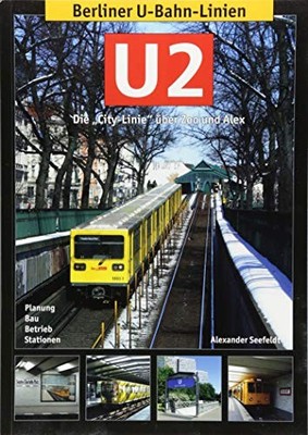 Alexander Seefe Berliner U-Bahn-Linien: U2: Die ''City-Li (Paperback) (UK IMPORT)
