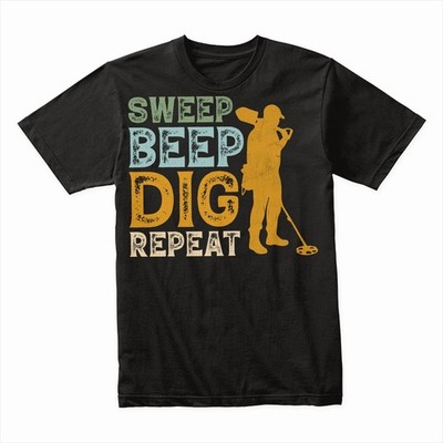 Sweep Beep Dig Repeat T-Shirt, Funny Metal Detecting Tee, Treasure Hunters Shirt