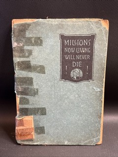 Millions Now Living Will Never Die 1920 International Bible Students Association