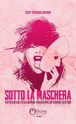Buch - Giannalavigna Susy - Unter der Maske. Alles Was man wissen muss 