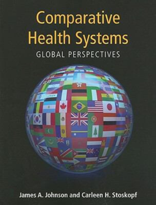 Vergleichende Gesundheitssysteme: Globale Perspektiven Taschenbuch