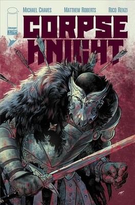 Corpse Knight #1 Of 6 CVR A Matthew Roberts & Rico Renzi MR Image NM