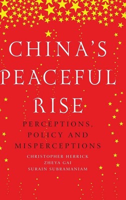 Christopher Herrick (u. a.) | China's peaceful rise | Buch | Englisch (2016)