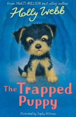 Holly Webb The Trapped Puppy (Taschenbuch) Holly Webb: Animal Stories