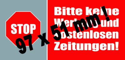 97 x 51mm  STOP Bitte keine Werbung und kostenlosen Zeitungen! Aufkleber GROSS !
