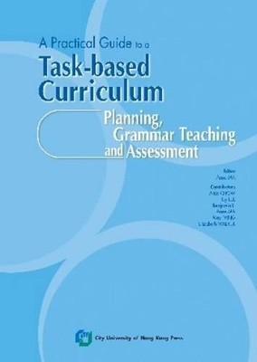 May Pang A Practical Guide to a Task-Based Curriculum (Paperback)