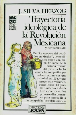 Trayectoria Ideológica de la Revolución Mexicana - J. Silva Herzog - Spanish C62