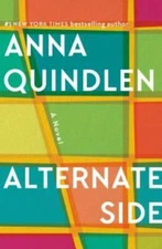 Alternate Side: A Novel - Hardcover By Quindlen, Anna - VERY GOOD