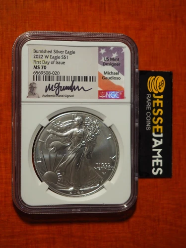 2022 W BURNISHED SILVER EAGLE NGC MS70 MICHAEL GAUDIOSO SIGNED FIRST DAY ISSUE