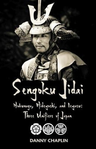 Thumbnail - Sengoku Jidai. Nobunaga, Hideyoshi, And Ieyasu: Three Unifiers Of