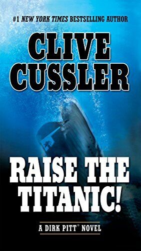 Raise the Titanic!: 3 (Dirk Pitt Adv..., Cussler, Clive - Picture 1 of 2