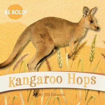 Kangaroo Hops (Be Bold!, 2) - Board book, by Esbaum Jill - Very Good