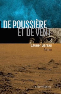 De poussire et de vent by Laurier Gareau (French) Paperback Book