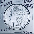 1879 O MORGAN SILVER DOLLAR HI GRADE GENUINE U.S. MINT RARE COIN 7659