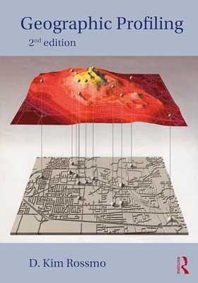 GEOGRAPHIC PROFILING BY D. Kim Rossmo PAPERBACK **NEW**