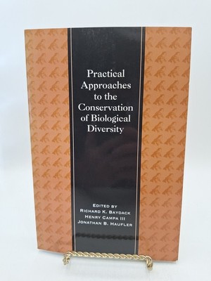 Practical Approaches to the Conservation of Biological Diversity ~ 1st Ed Signed