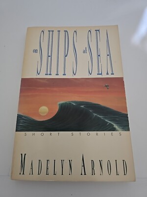 On Ships at Sea by Madelyn Arnold (1993, Paperback, lesbianisam First Edition