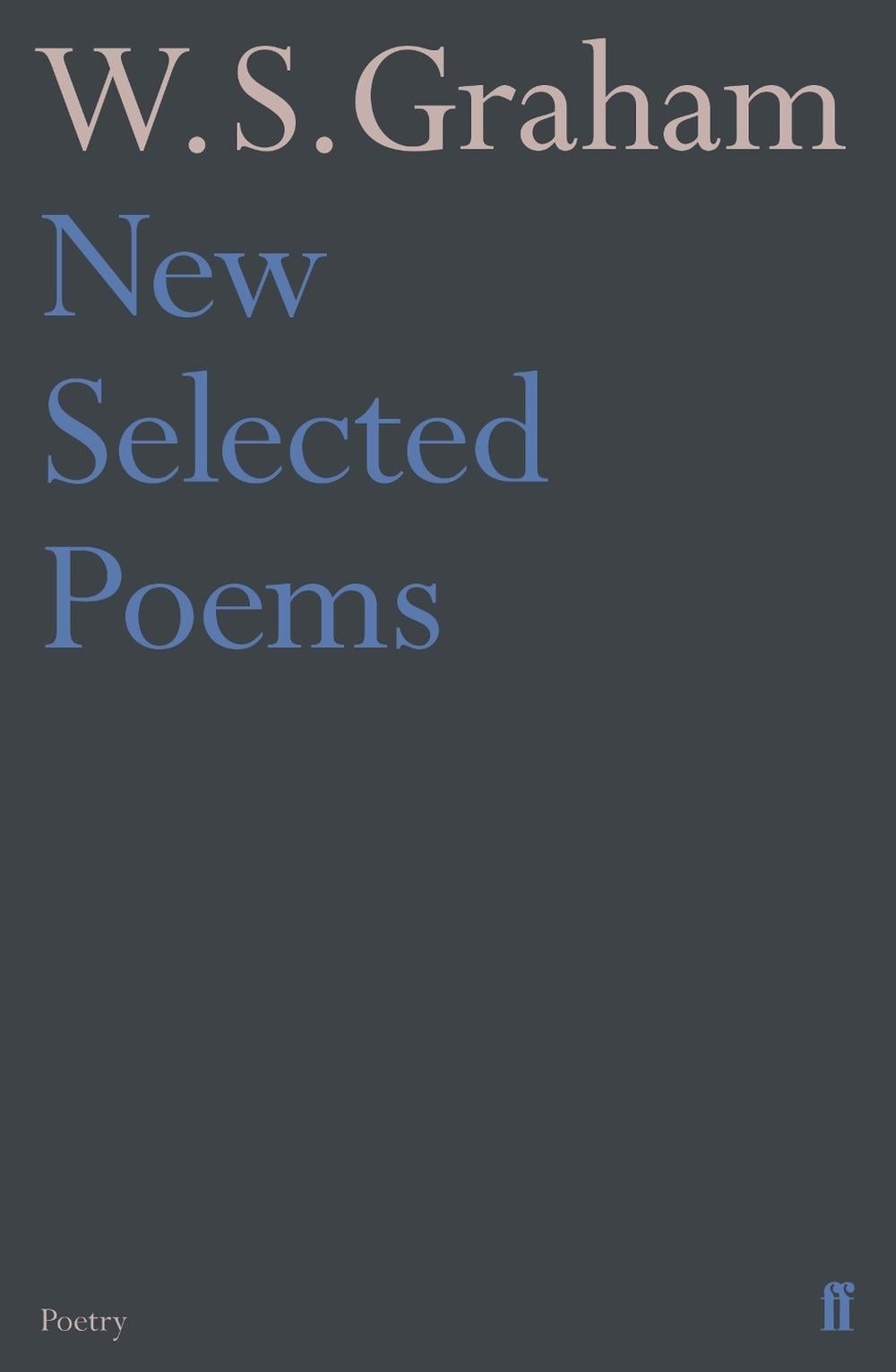 New Selected Poems of W. S. Graham by W.S. Graham (English) Paperback