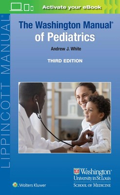The Washington Manual of Pediatrics | Andrew J White | Englisch | Taschenbuch
