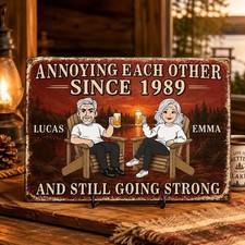 Personalized Annoying Each Other Metal Sign, Funny Couple Anniversary Gift