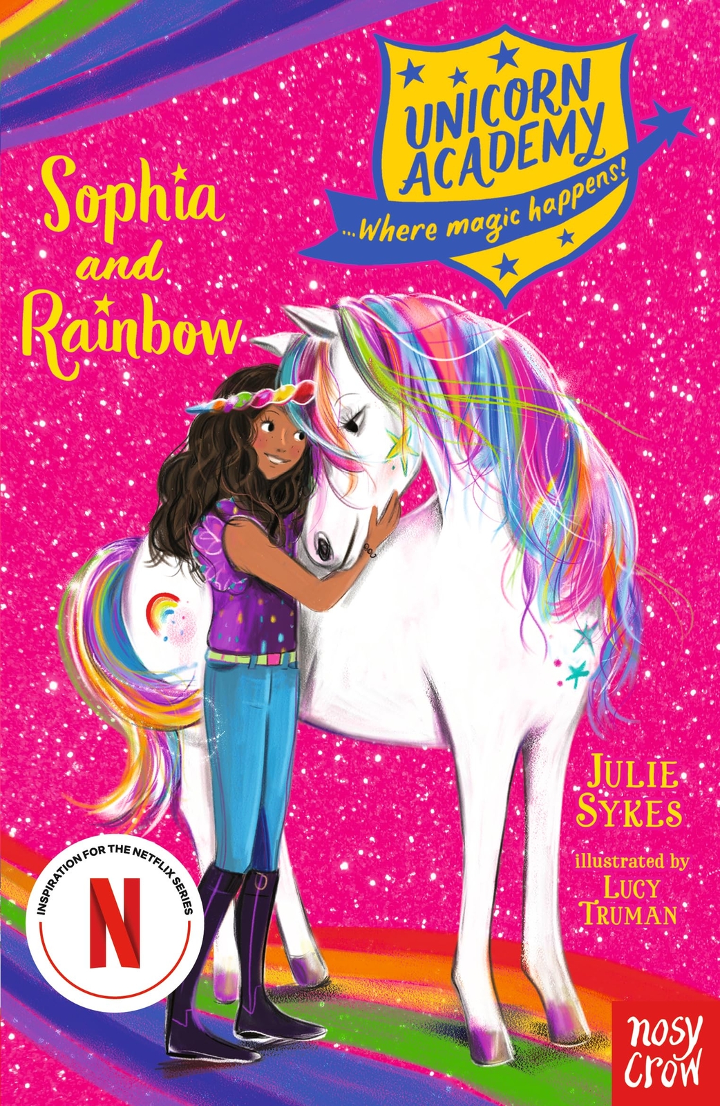 Unicorn Academy Sophia and Rainbow Unicorn Academy Where Magic Happens